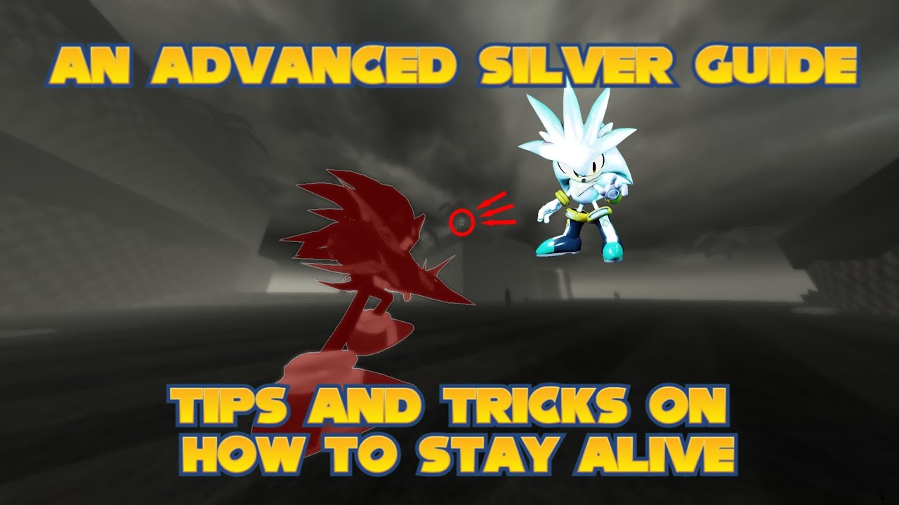 An Advanced Silver Guide // Tips and Tricks on how to stay alive