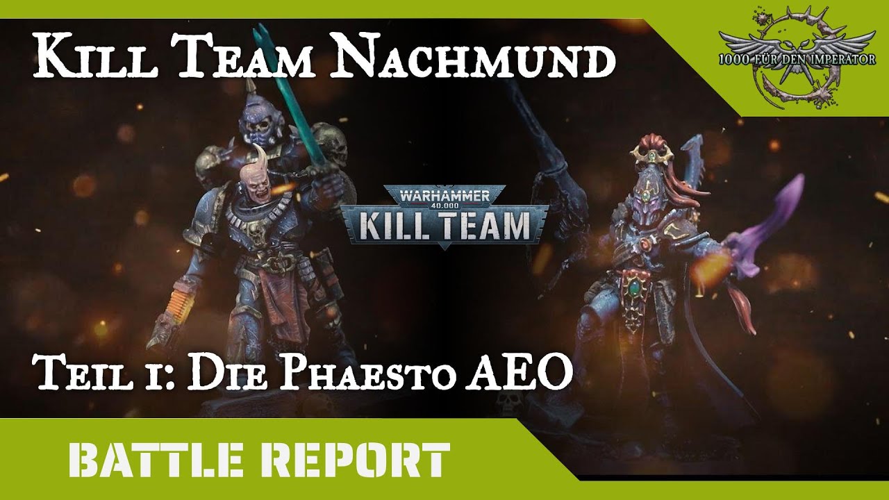 Warhammer 40K Kill Team Nachmund Spielbericht Teil 1: Die Phaesto AEO