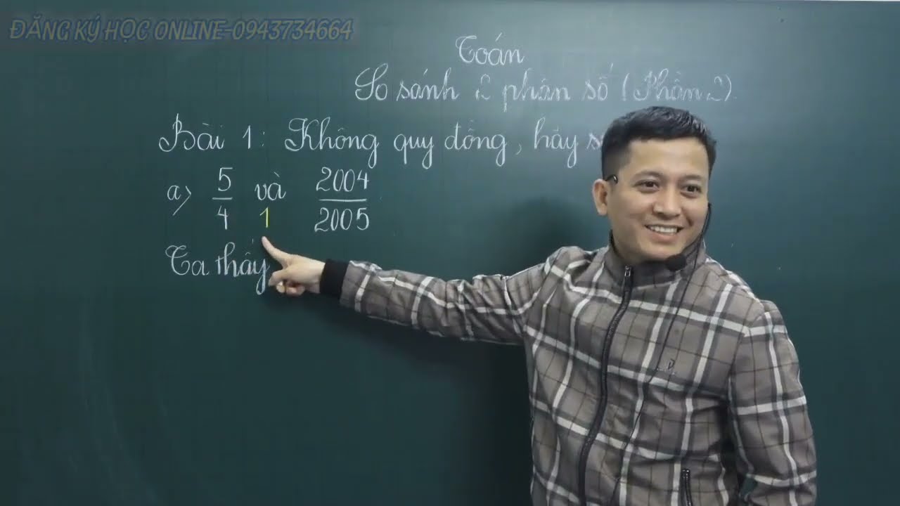 [Toán nâng cao lớp 4 ] SO SÁNH 2 PHÂN SỐ THÔNG QUA SỐ TRUNG GIAN  - Thầy Khải- SĐT: 0943734664
