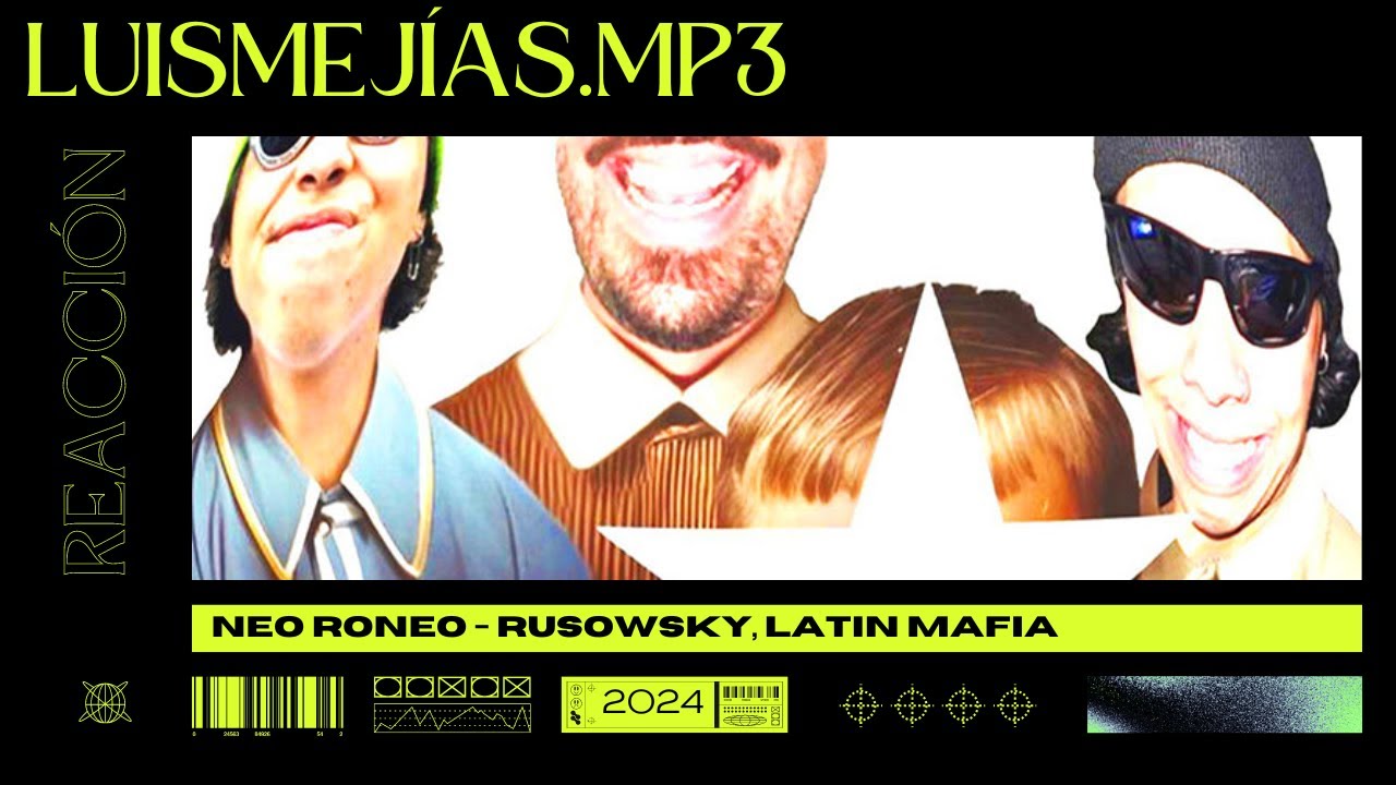 REACCIÓN a neo roneo - Rusowsky ft. LATIN MAFIA