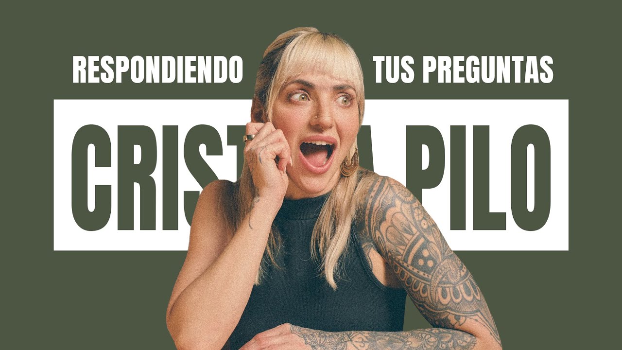 RESPONDIENDO TUS PREGUNTAS | CRISTINA PILO | VLOG #10
