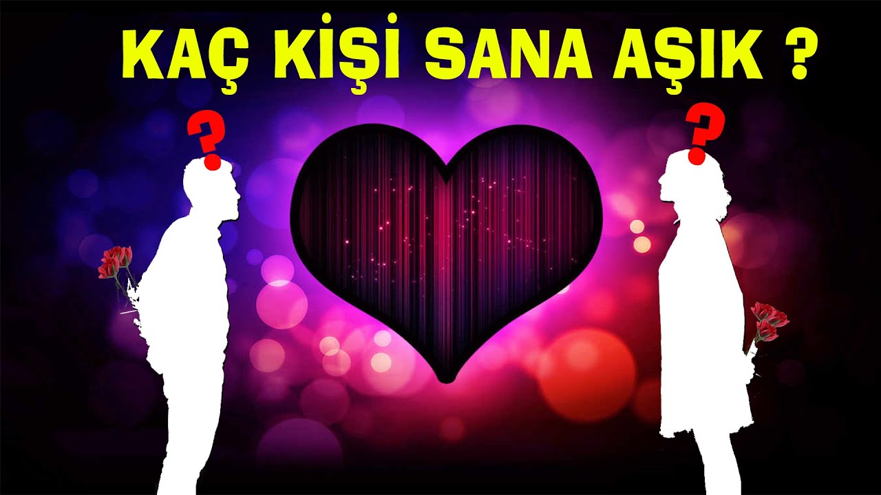 Kaç Kişi Gizliden Gizliye Senden Hoşlanıyor ??