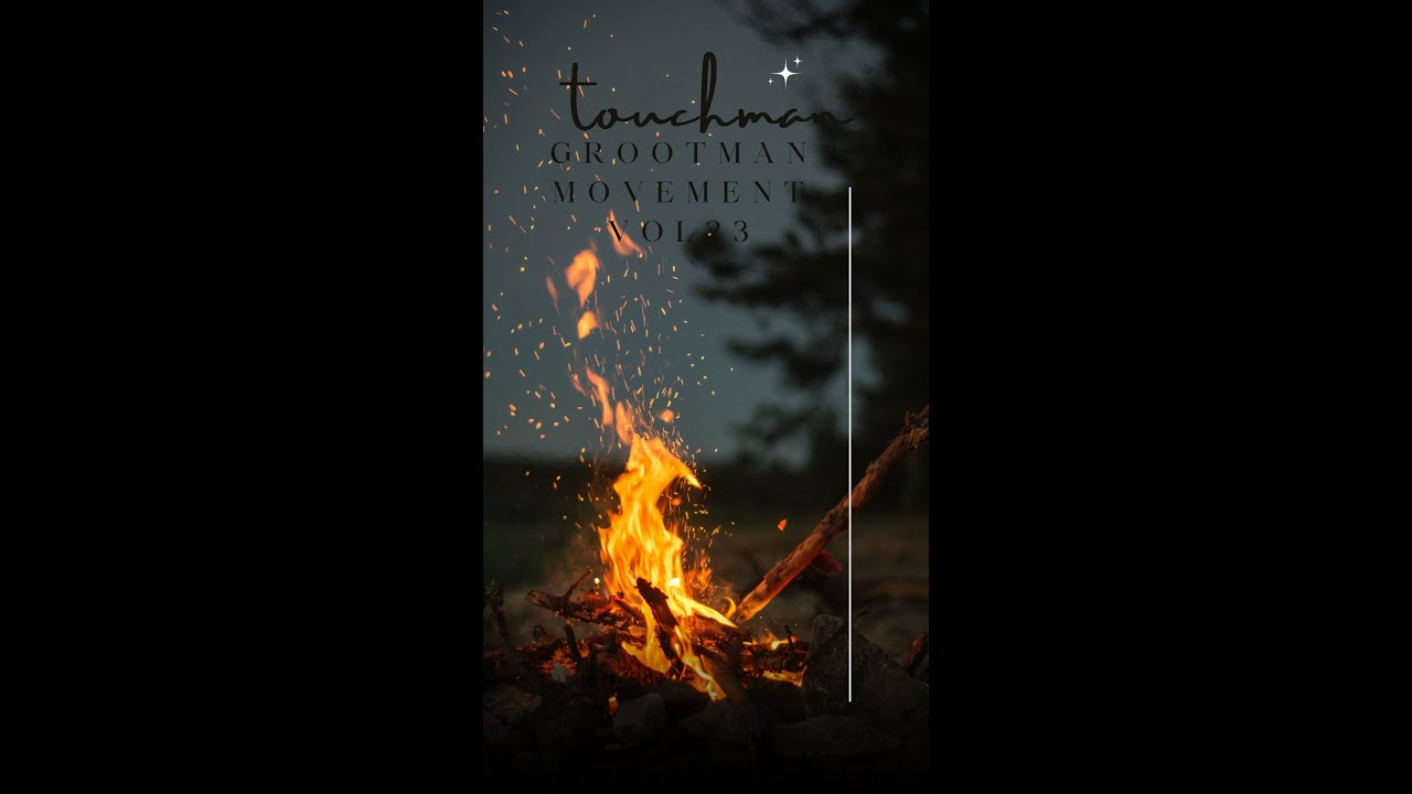 Touchman Grootman movement VOL 23