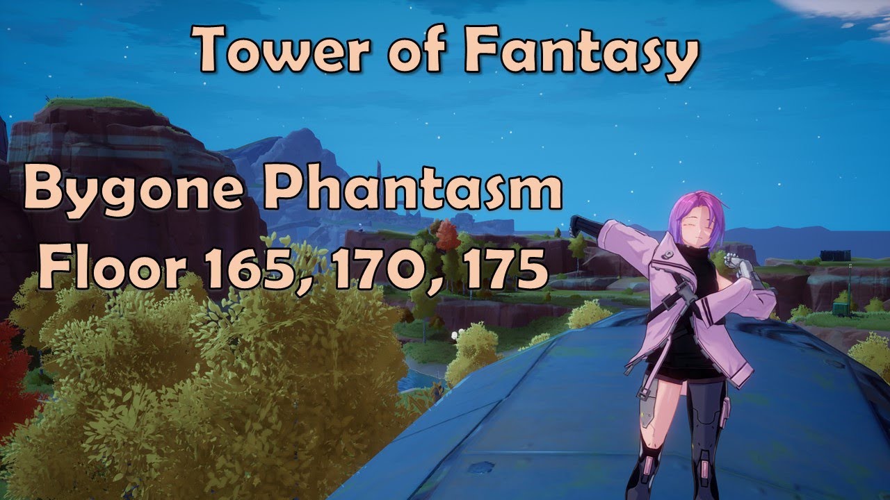 [Tower of Fantasy] Bygone Phantasm Floor 165 , 170, 175 - Samir, Nemesis, King (WhaleBTW)