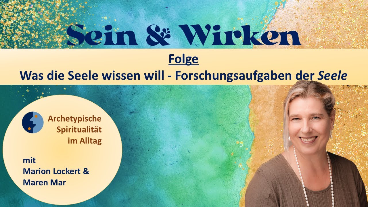 Was die Seele wissen will – Forschungsaufgaben der Seele