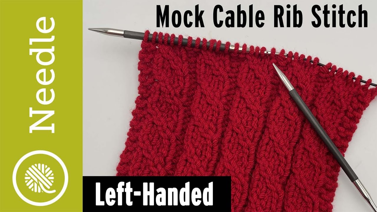 How to Knit Mock Cable Rib stitch (Left Handed) NO CABLE NEEDLE