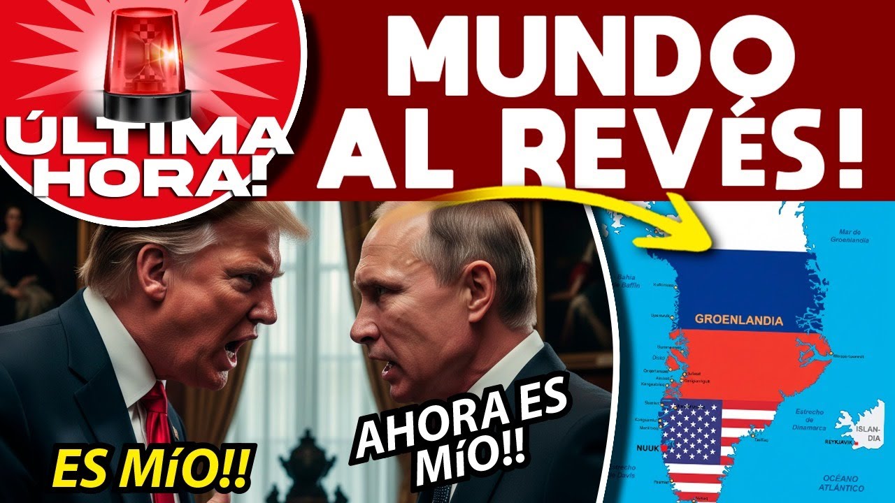 ¡MUNDO AL REVÉS! PUTIN SALVA GROENLANDIA! ROMPERÍA LA OTAN!
