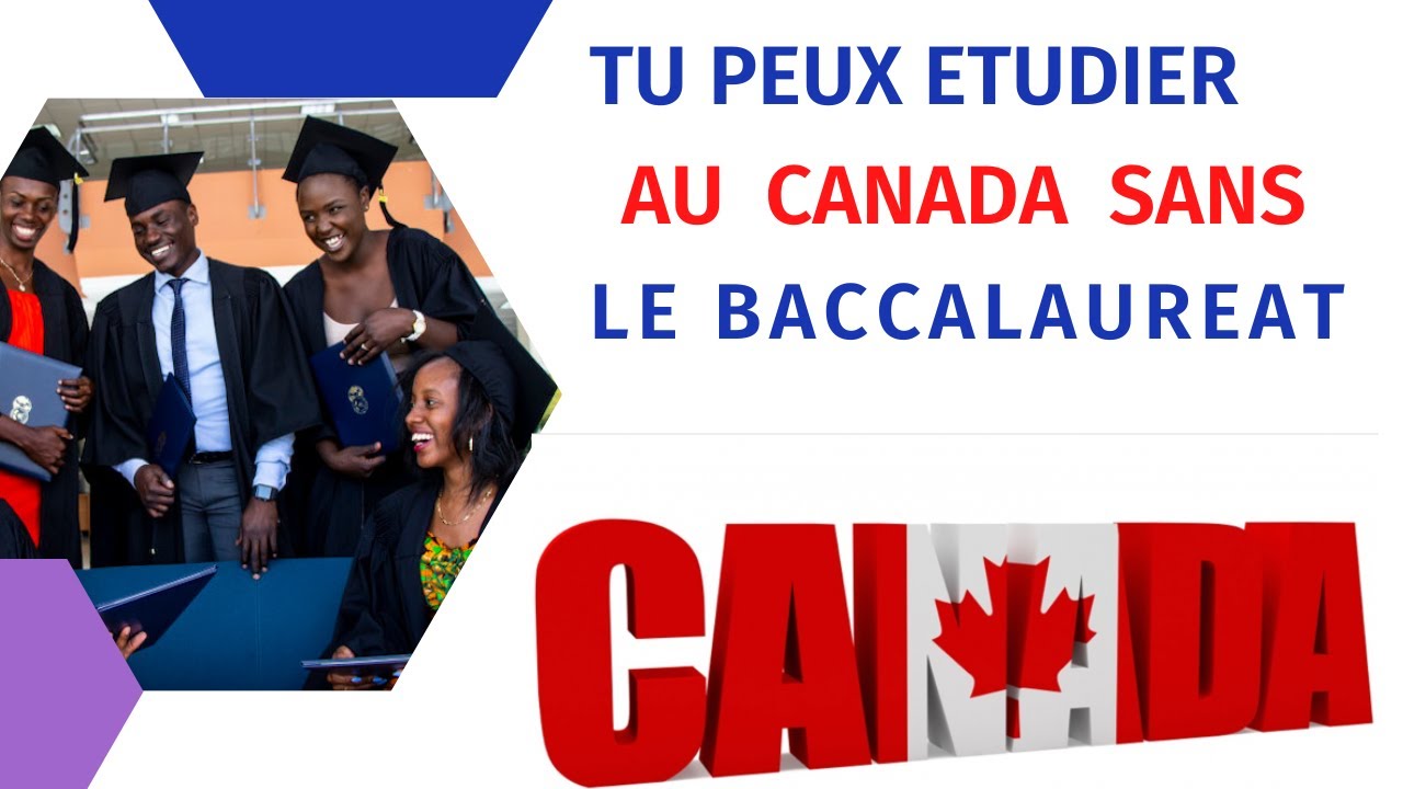 COMMENT ETUDIER AU CANADA SANS LE BACCALAURÉAT ?