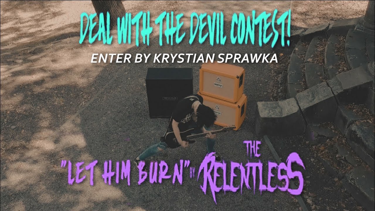 THE RELENTLESS - Let Him Burn (Entry By Krystian Sprawka)