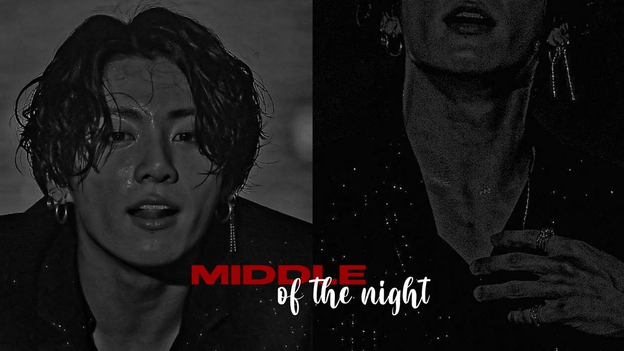 JUNGKOOK FMV『MIDDLE OF THE NIGHT』