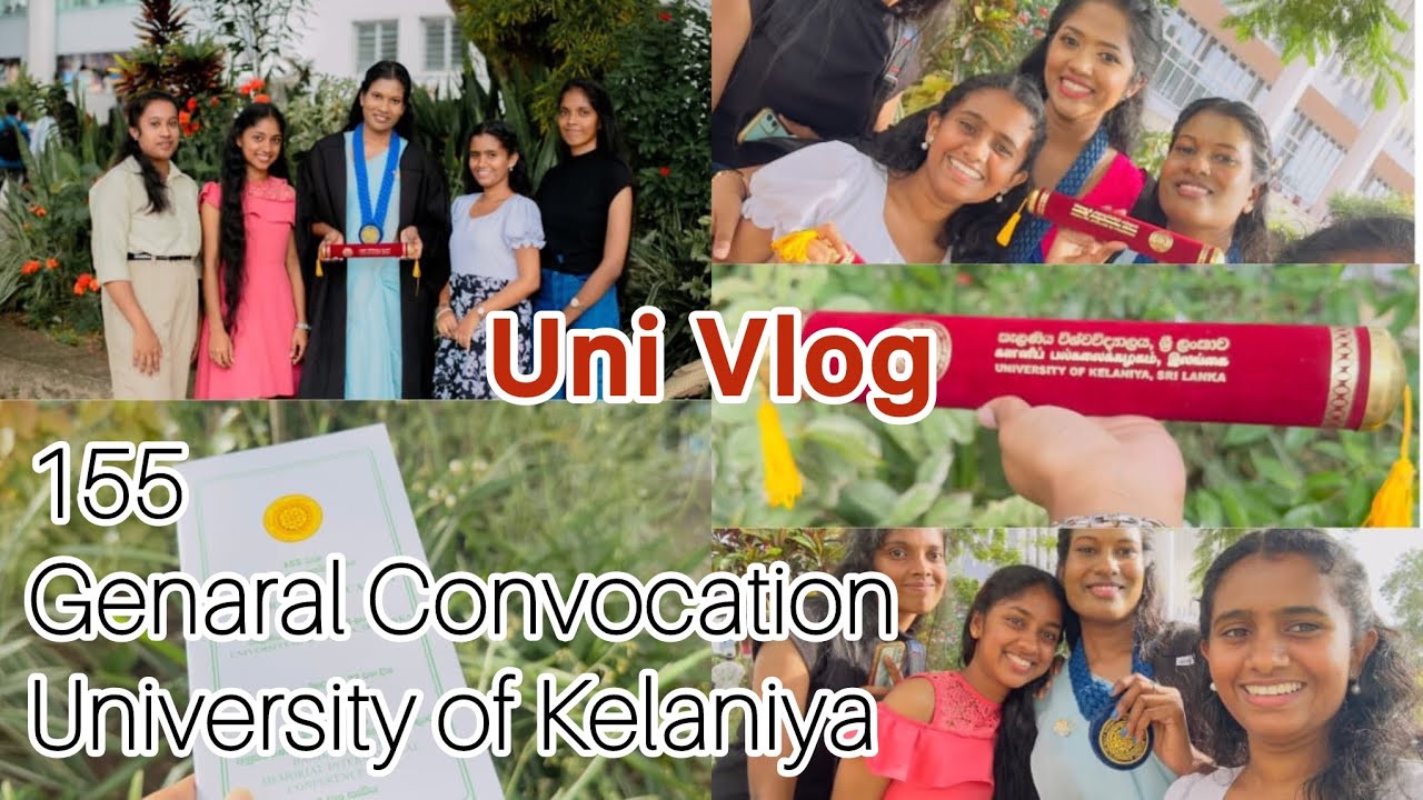 155 Genaral Convocation University Of Kelaniya ❤️🧑‍🎓