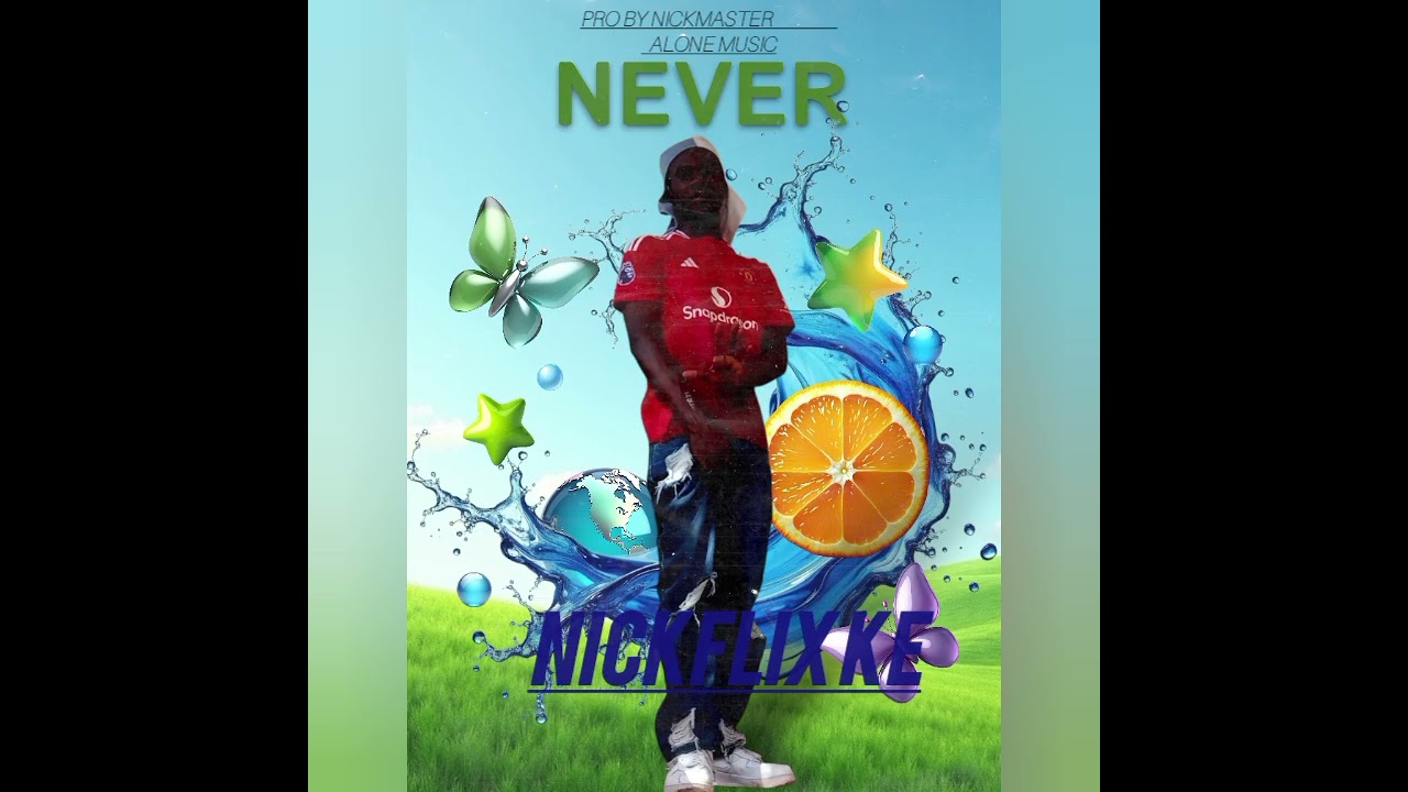 Nickflixke_Never(official audio)