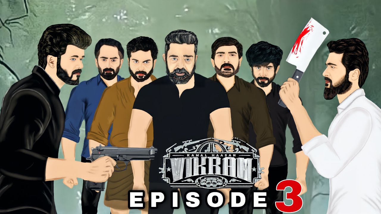 Vikram episode3 || kamalhassan,vijay,surya || NI animation