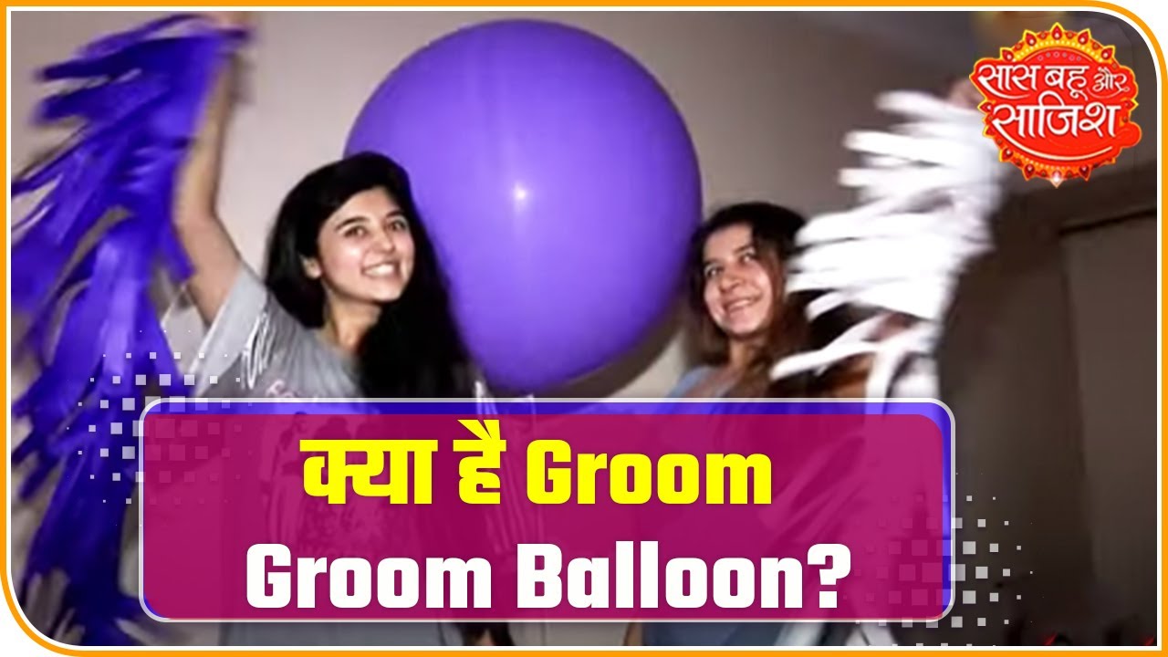 Yesha Rughani kickstarts a New Business, Groom Groom Balloon |  Saas Bahu aur Saazish