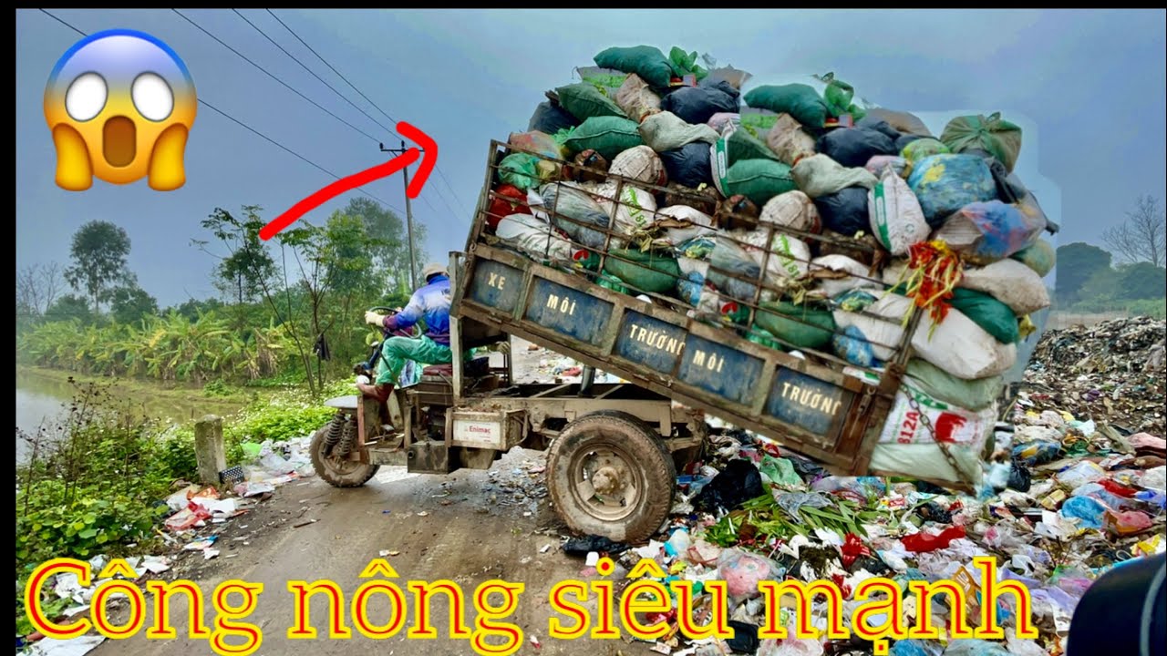Siêu xe công nông chở rác cực mạnh đổ ben ,máy xúc làm việc | agricultural vehicles carrying garbage