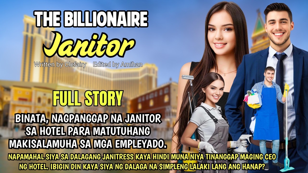 BINATA, INUTUSAN NG LOLO NA MAGJANITOR MUNA BAGO MAGING CEO. NA-IN LOVE SIYA SA MAGANDANG JANITRESS