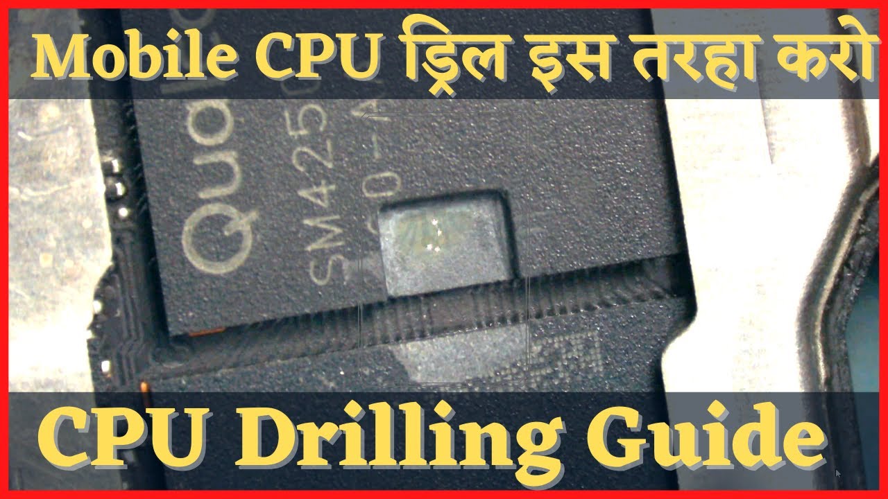 CPU Drill Guide / CPU ड्रिल इस तरहा करो / Oppo A53 Cph 2127 Password Frp Unlock / cpu drilling