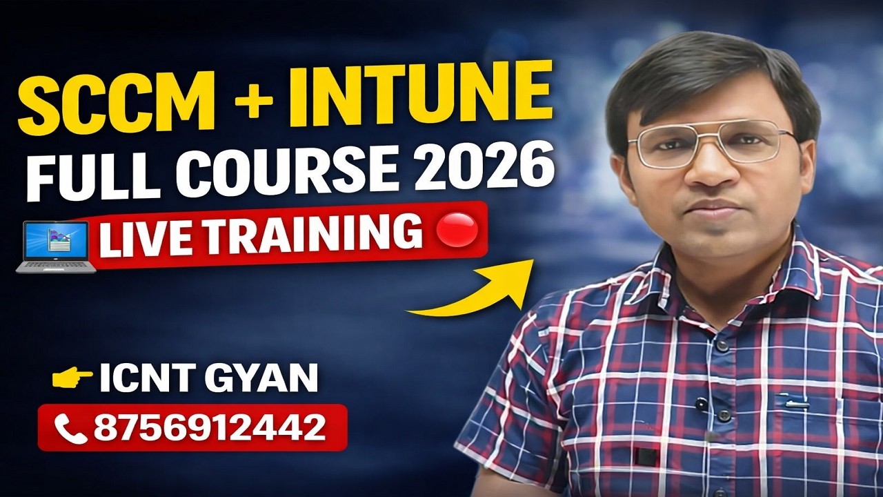 SCCM + Intune Full Course 2026 | Complete Endpoint Management Training | ICNT Gyan