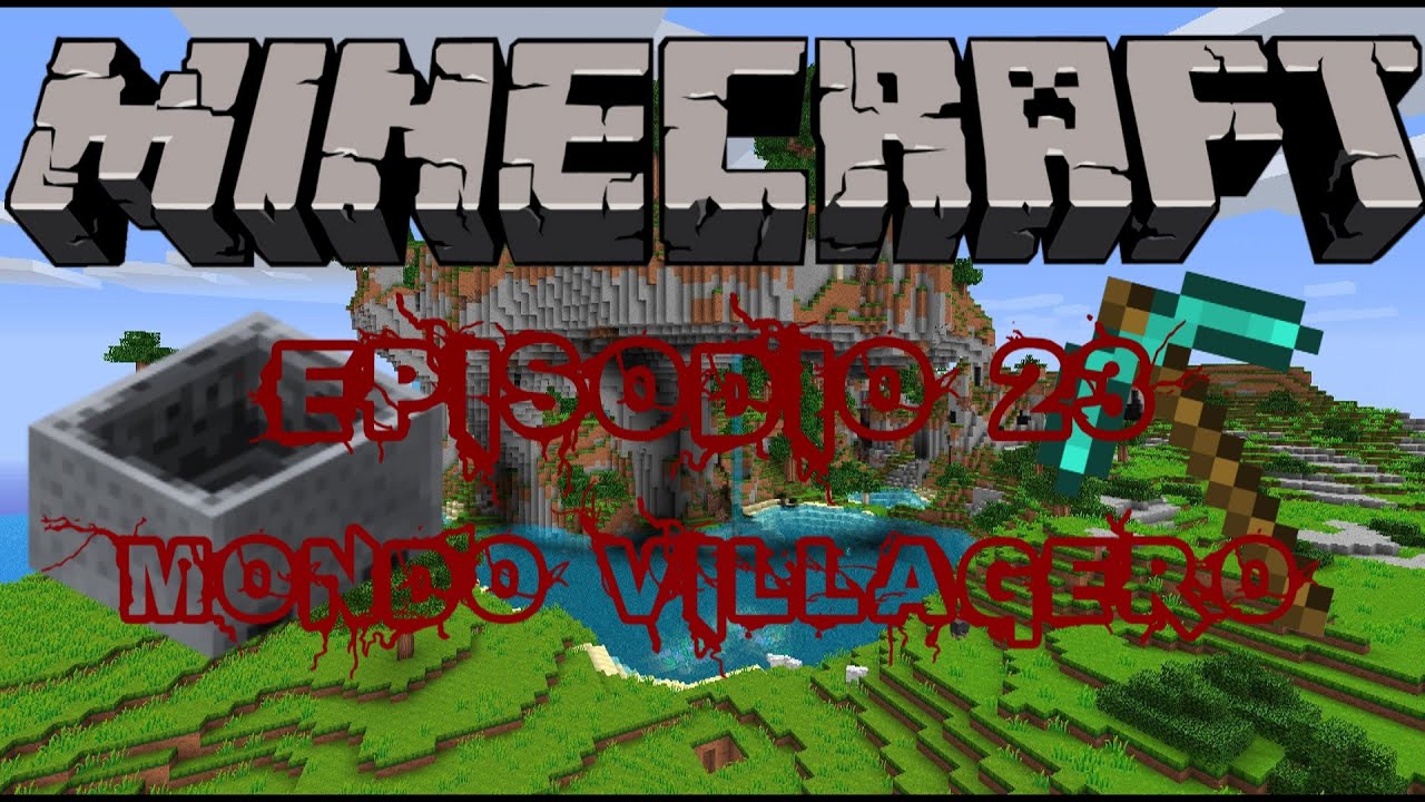 Minecraft ITA ep. 23: Mondo villaggero