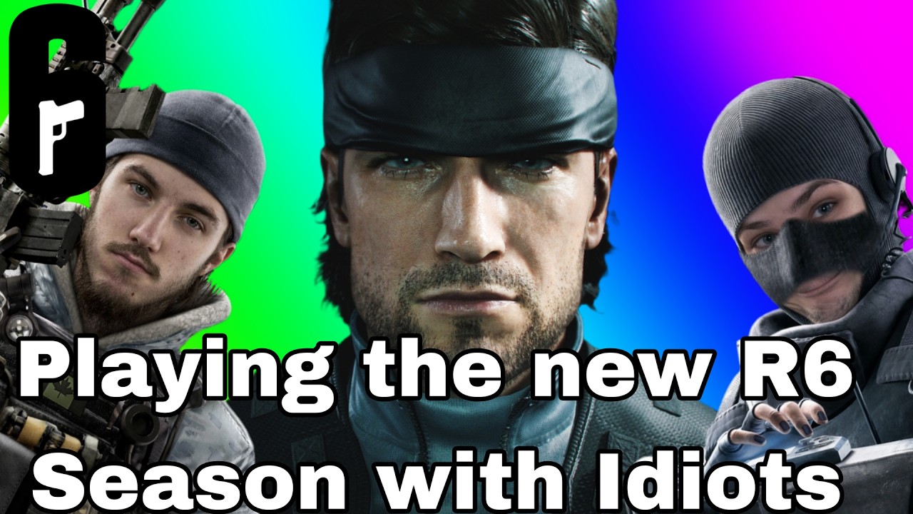 Playing the new R6 Season with Idiots !