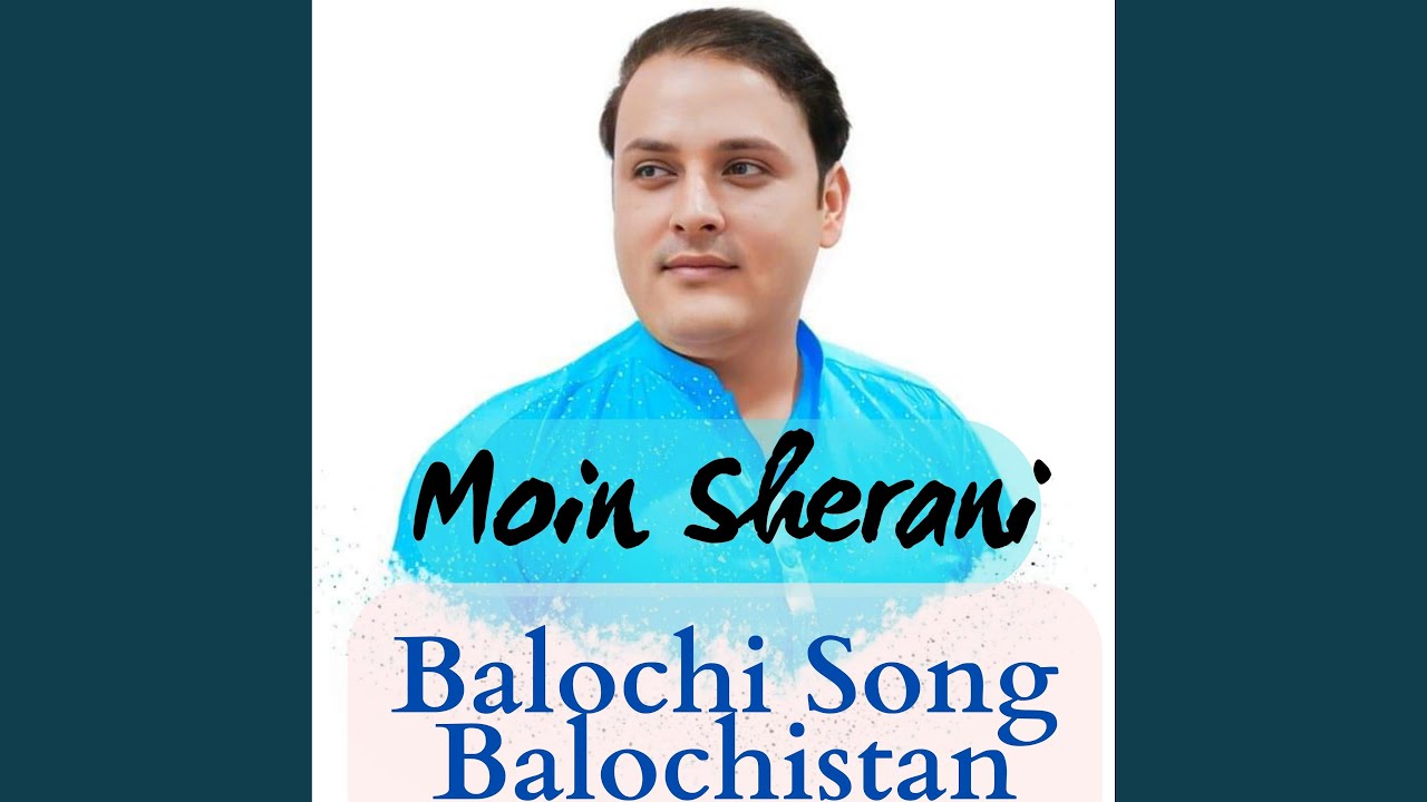 Balochi Song Balochistan