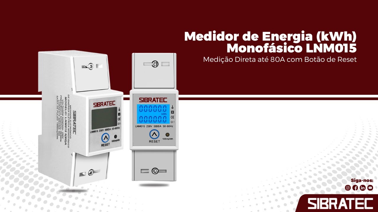 Medidor de Energia (kWh) Monofásico LNM015 - Medição direta até 80A com Botão Reset - SIBRATEC