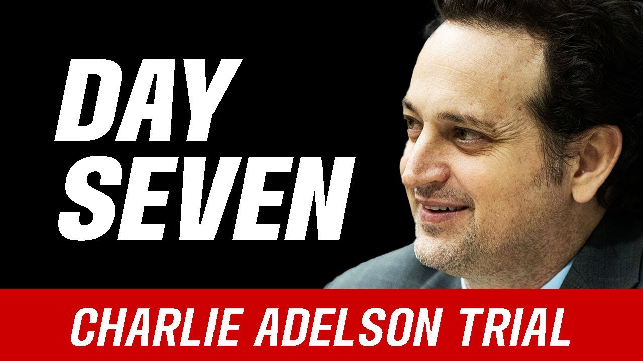 Charlie Adelson Trial | Day 7 | Live analysis from trial attorney Carl Steinbeck
