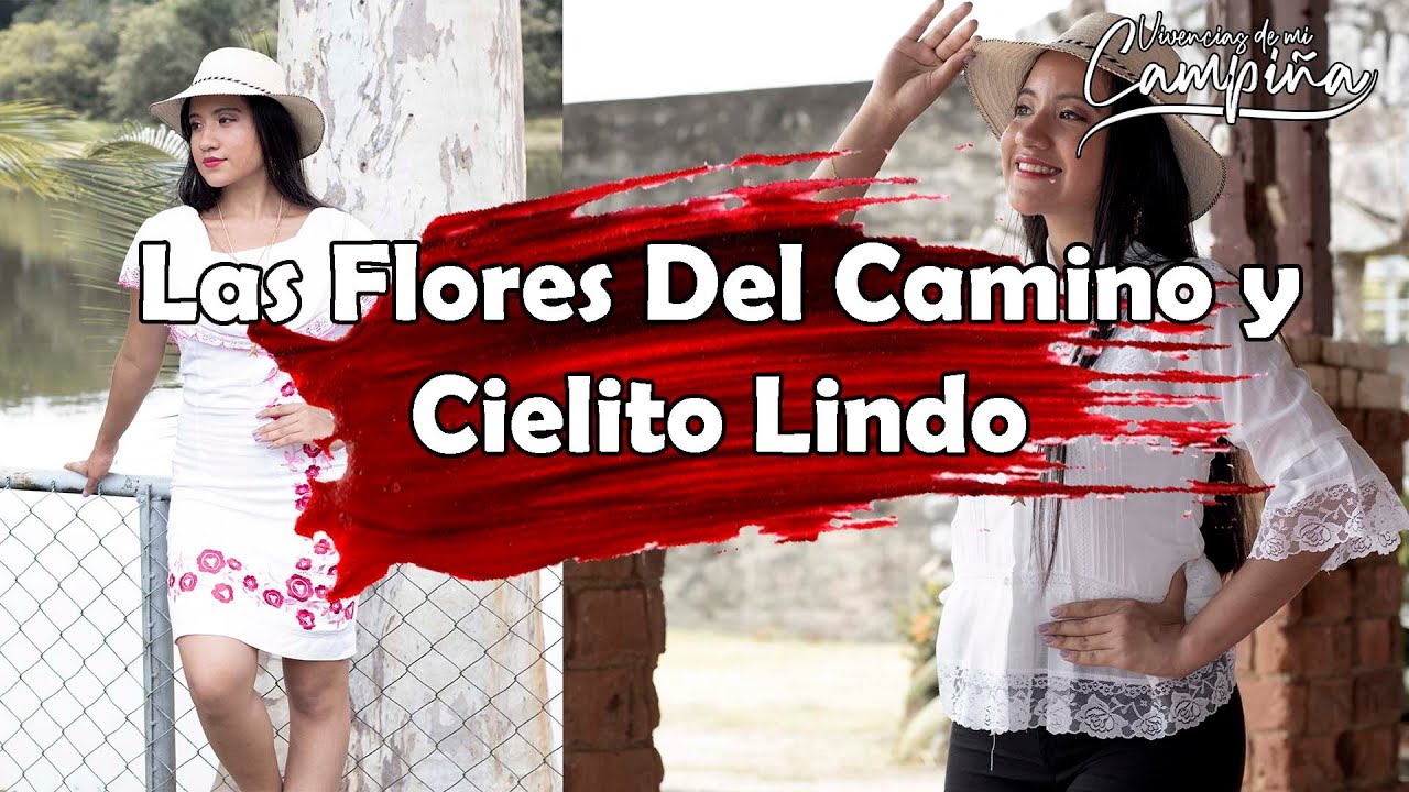 LAS FLORES DEL CAMINO Y CIELITO LINDO - FRANCISCO RAMIREZ (LORENA REYES)