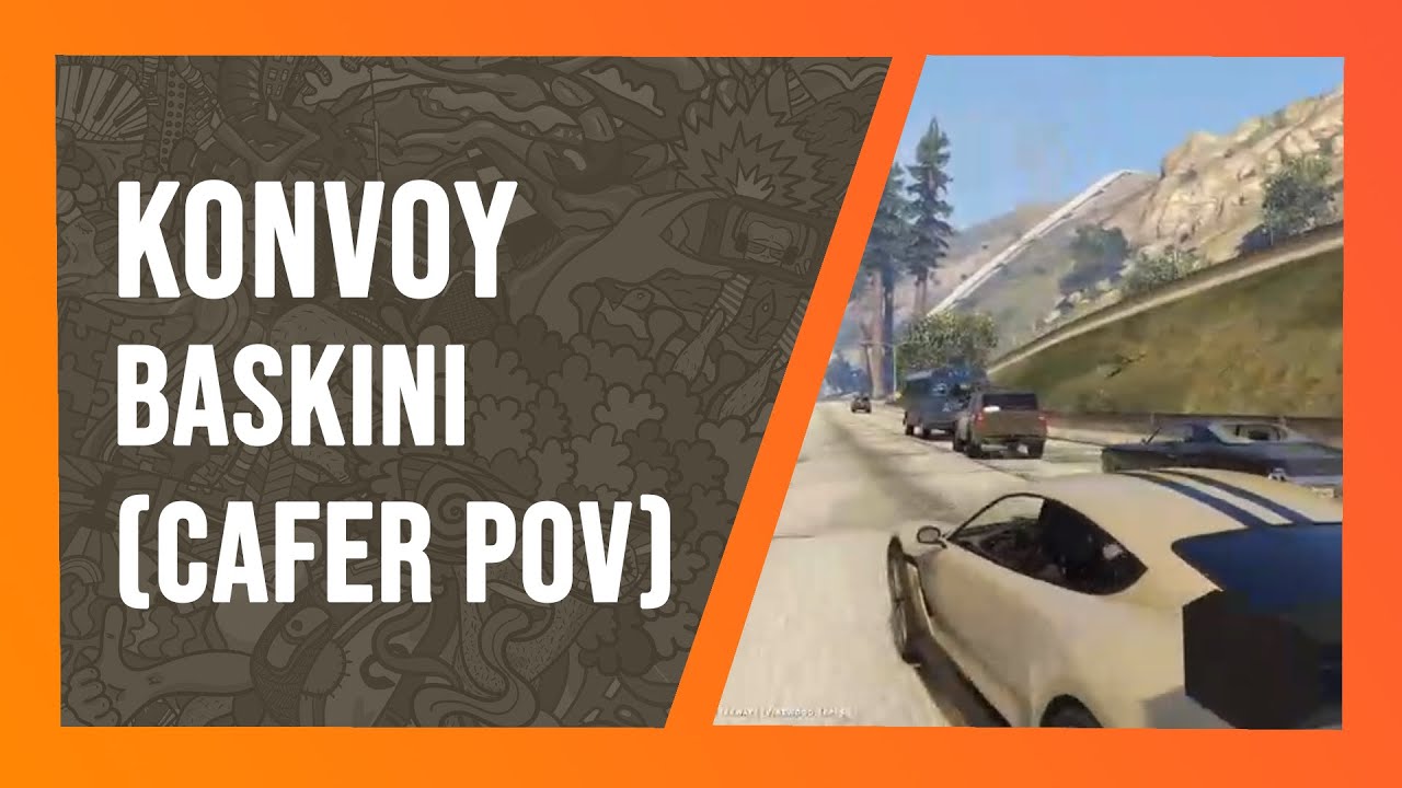 voRP l EFSANE KONVOY BASKINI l ARDAXL POV