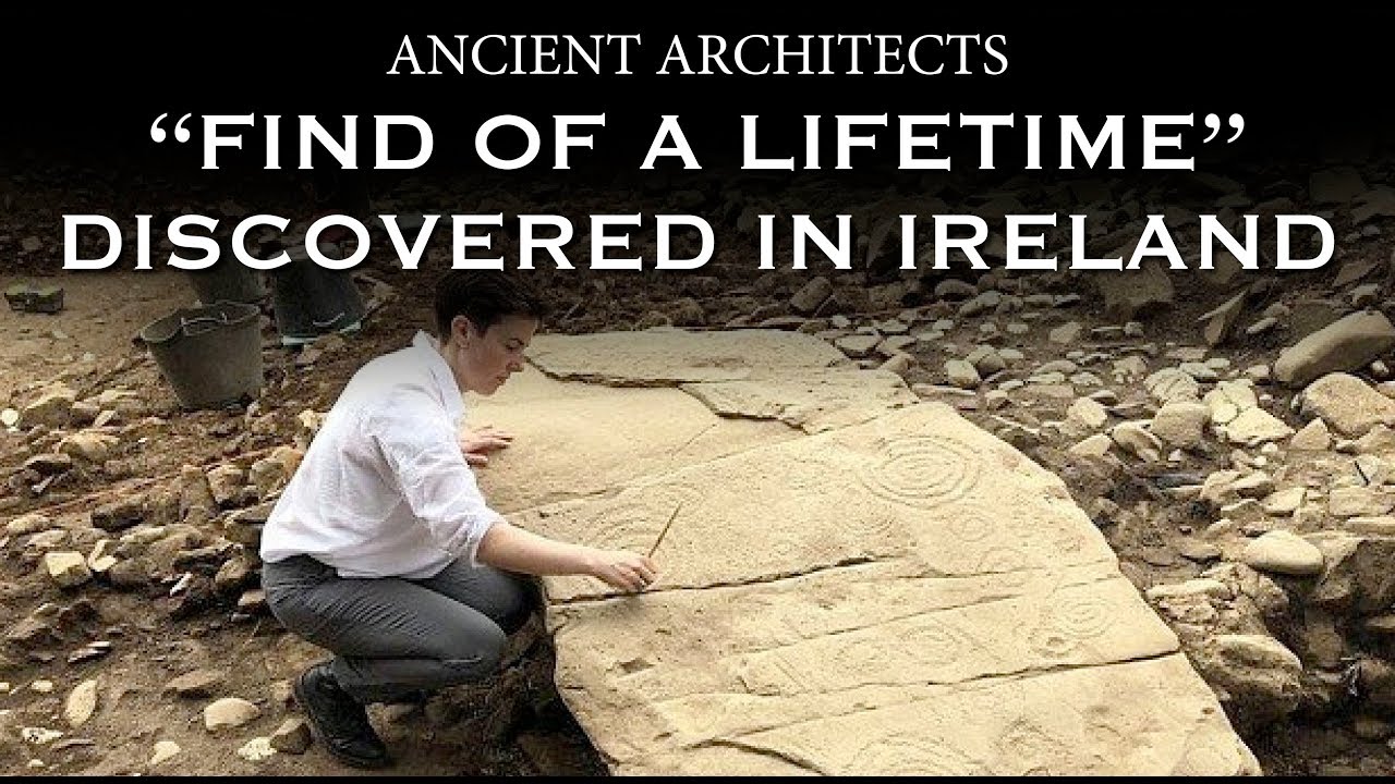 Archaeologists Uncover &lsquo;Find of a Lifetime&rsquo; in Ireland | Ancient Architects