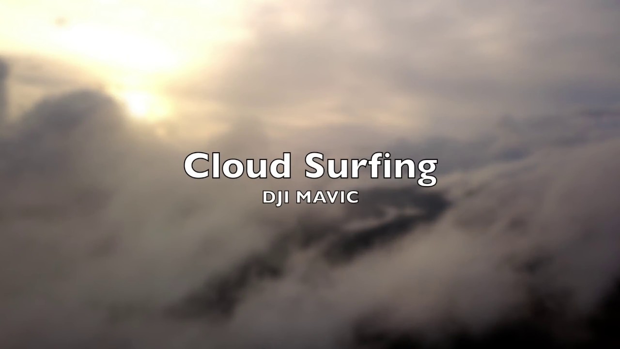 Cloud surfing with drone