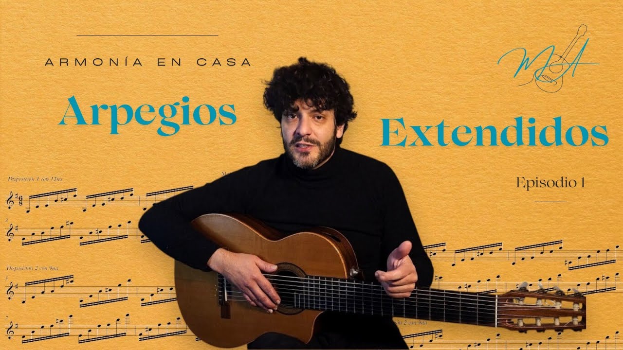 Armonía en Casa - Arpegios Extendidos / Matias Arriazu
