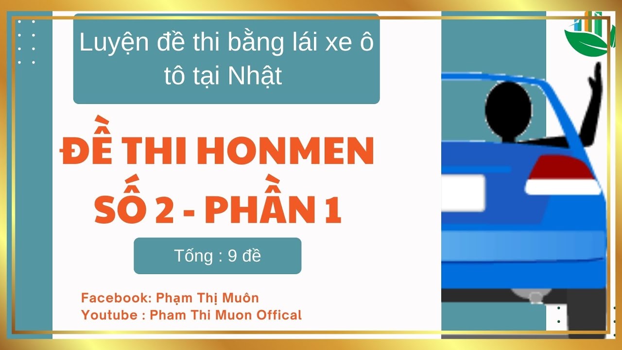 Đề thi Honmen số 2 - Phần 1 - Đề thi bằng l&aacute;i xe tại Nhật