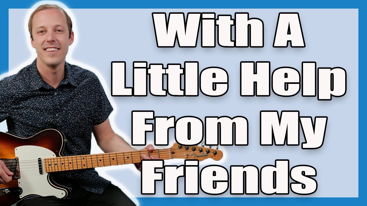With A Little Help From My Friends Joe Cocker Guitar Lesson + Tutorial
