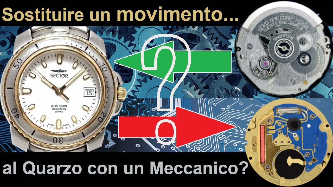 Sostituire un movimento al Quarzo con un meccanico? Scopriamo se fattibile...