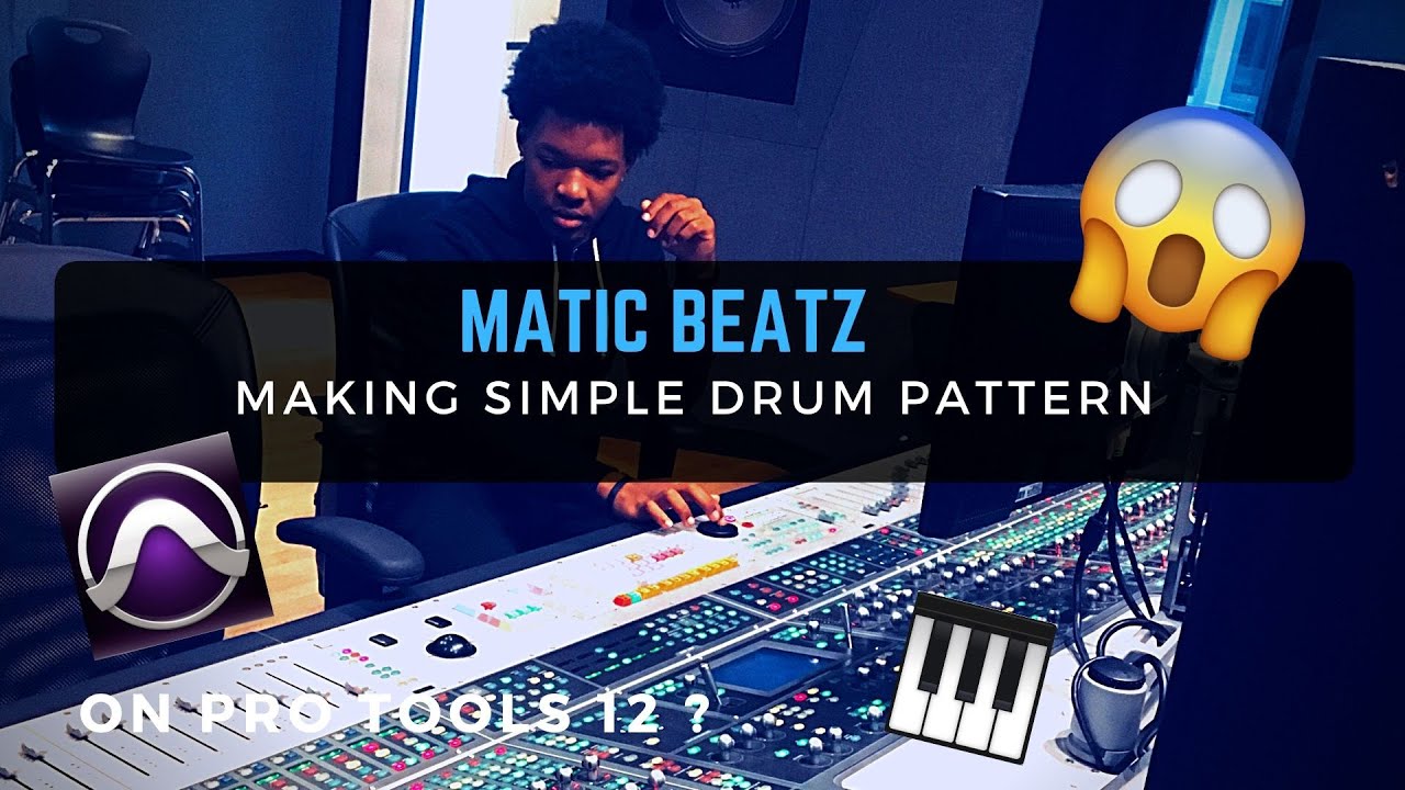 MATIC BEATZ MAKES A SIMPLE DRUM PATTERN | PRO TOOLS 12 (FAST BEAT COOK UP)