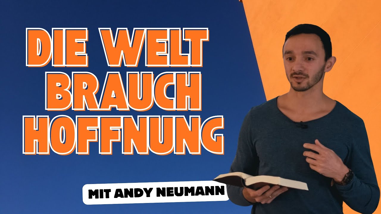 Aktiv und passiv das Evangelium der Hoffnung teilen - Andy Neumann