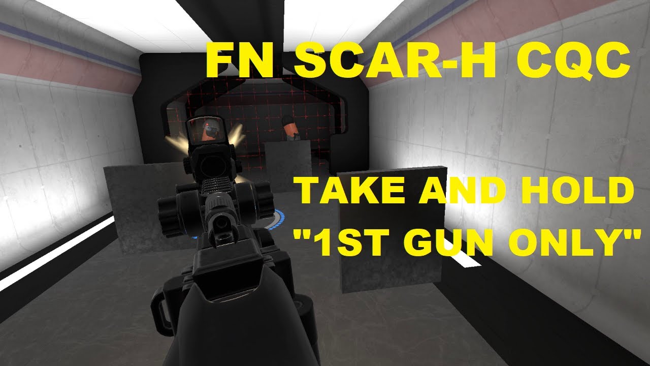 Take And Hold with a FN SCAR-H 17 CQC (unedited)