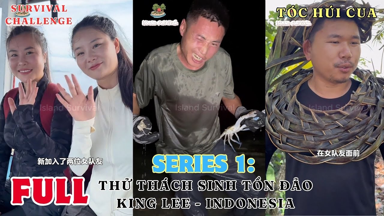 SERIES 1 - FULL: T&oacute;c H&uacute;i Cua Thử Th&aacute;ch Sinh Tồn Đảo Hoang King Lee - Indonesia Đầy Hải Sản