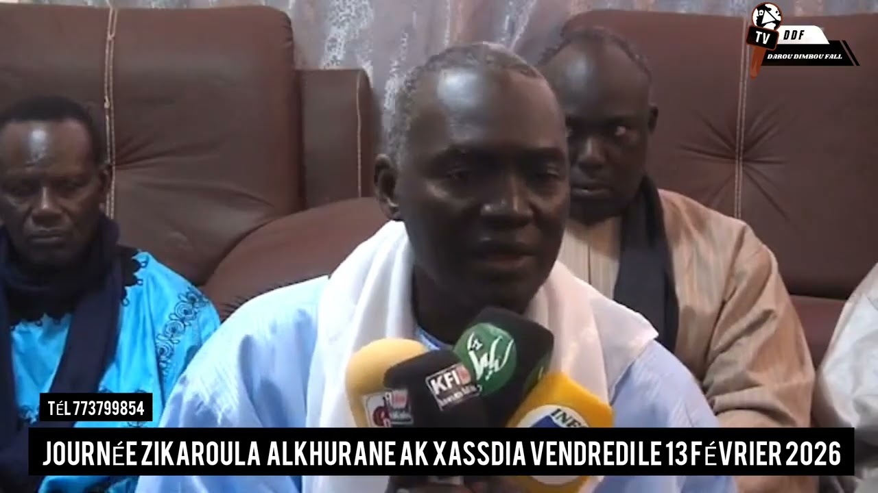 JOURNÉE ZIKAROULA ALKHURANE AK XASSDIA VENDREDI LE 13 FÉVRIER 2026 AK DAROU DIMBOU TV INFO 