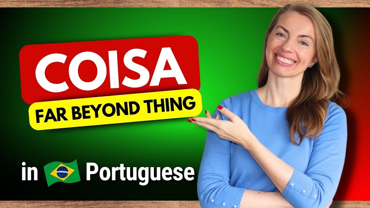 COISA - A Word with Multiple Meanings in Brazilian Portuguese - Speak Portuguese