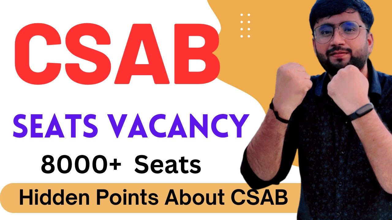 CSAB Seats Vacancy Hidden Points About  CSAB Counselling