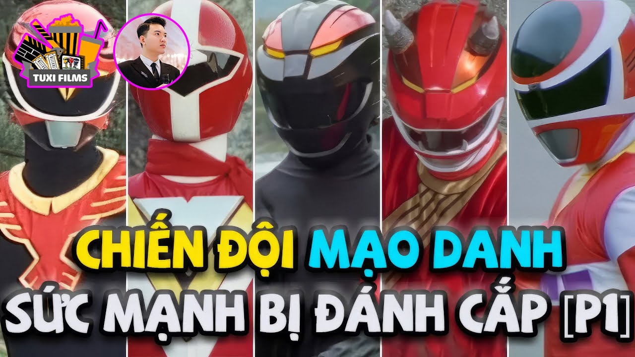 [Tuxi Films] Tổng Hợp Chiến Đội Mạo Danh Trong Super Sentai - Phần 1