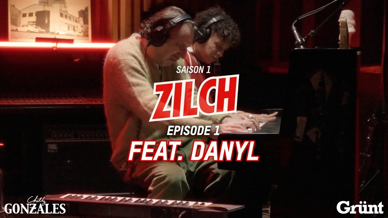 CHILLY GONZALES feat. DANYL | ZILCH : S1 E1