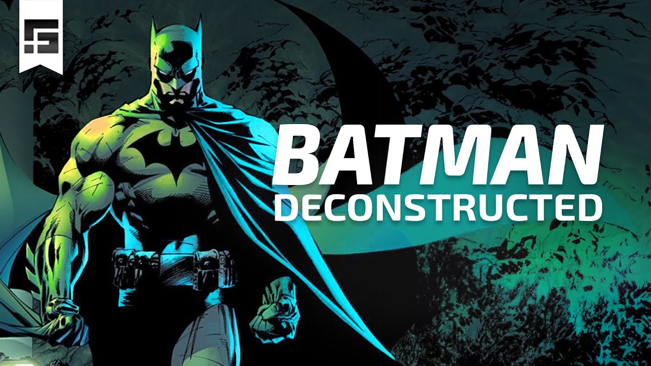 Why BATMAN Works | The Dark Knight Deconstructed