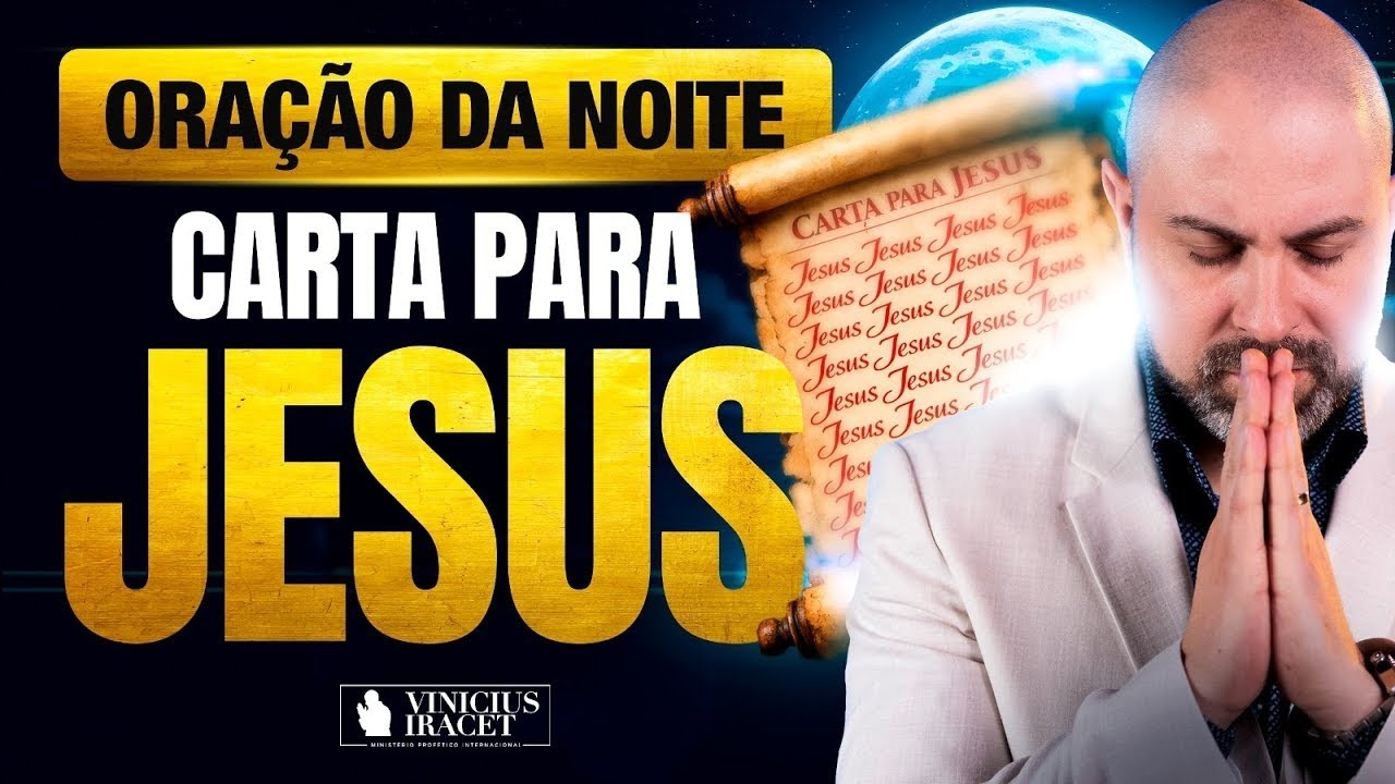 ORAÇÃO DA NOITE CARTA PARA DEUS - ORAÇÃO ESPECÍFICA NO SALMO 91 - Favor divino ‪@ViniciusIracet‬
