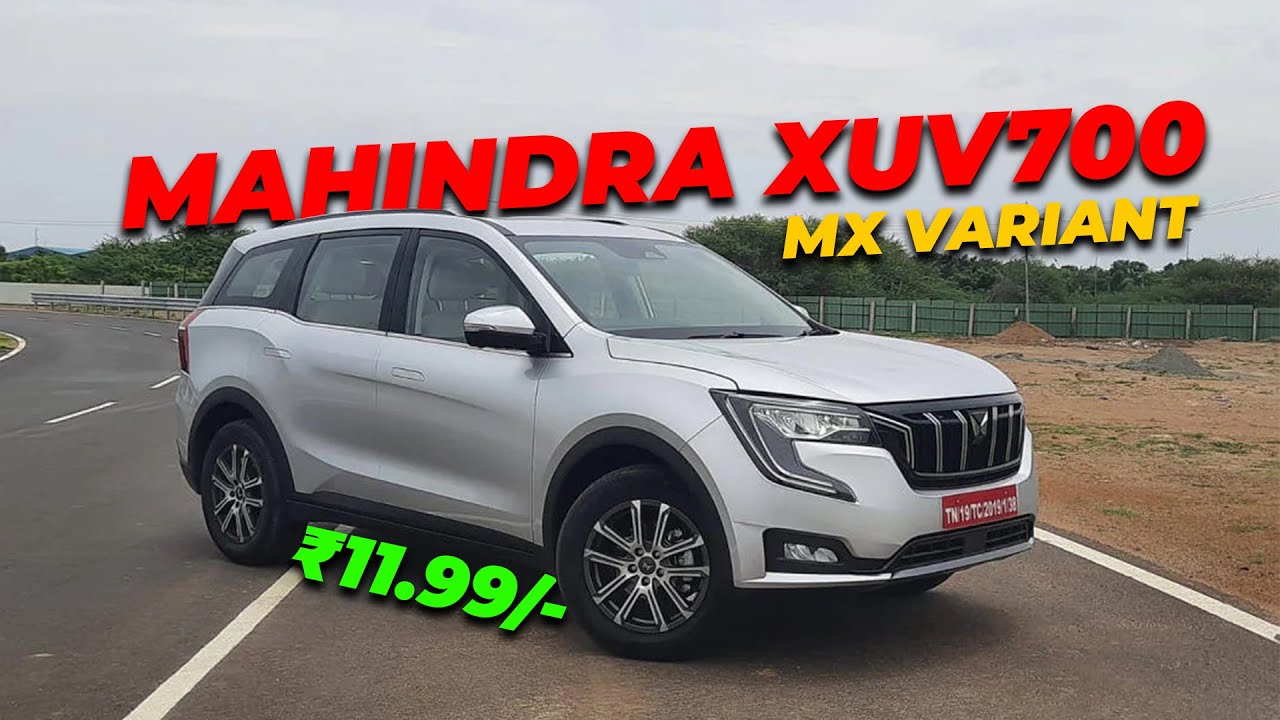 XUV700  MX Variant - WHAT ALL YOU GET IN THIS @ExploringDesi