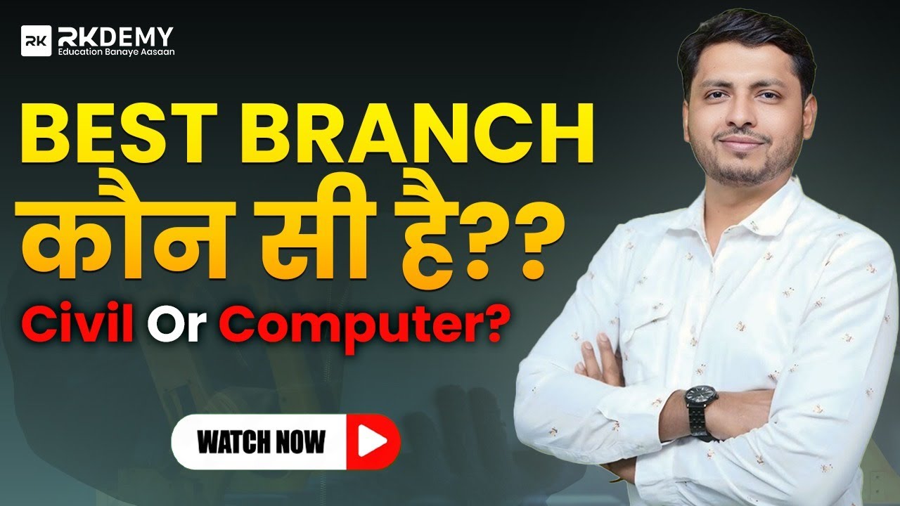 Civil vs Computer &ndash; Best Branch for Engineering Students? | RK Sir Reveals | RKDEMY