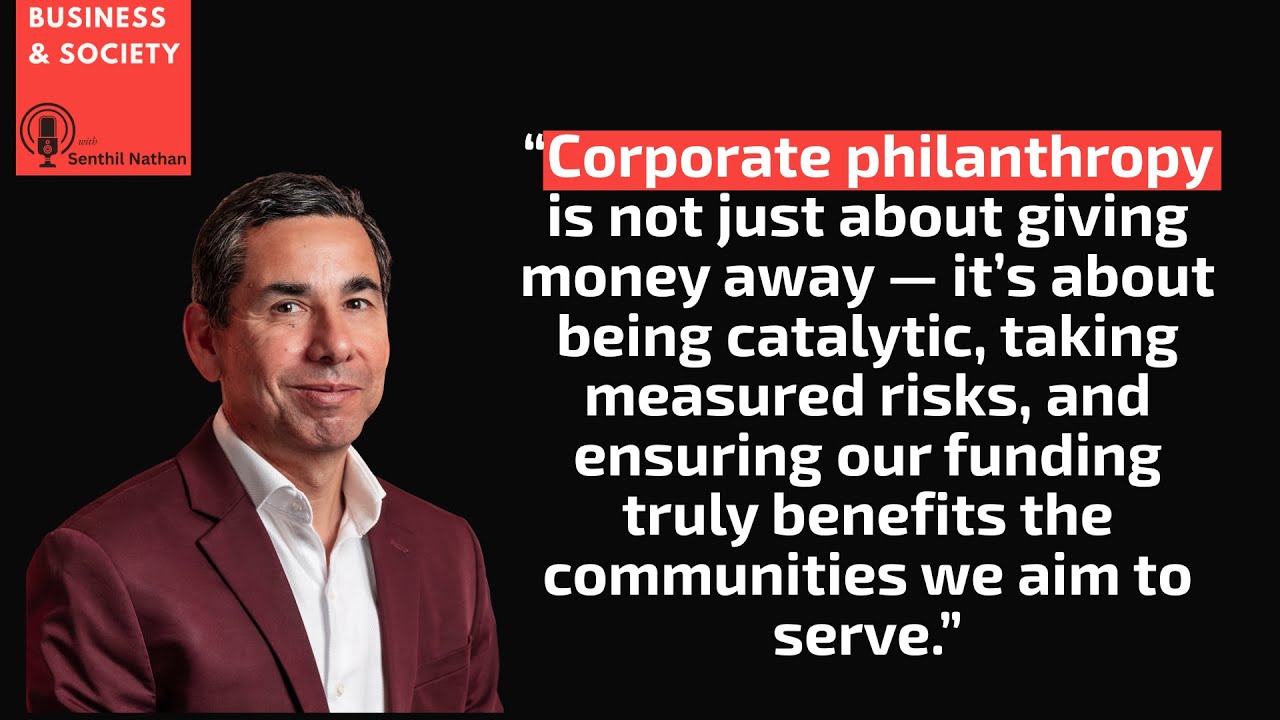 #32 Corporate Philanthropy: Trends, Challenges, and Emerging Priorities with Dario Soto Abril