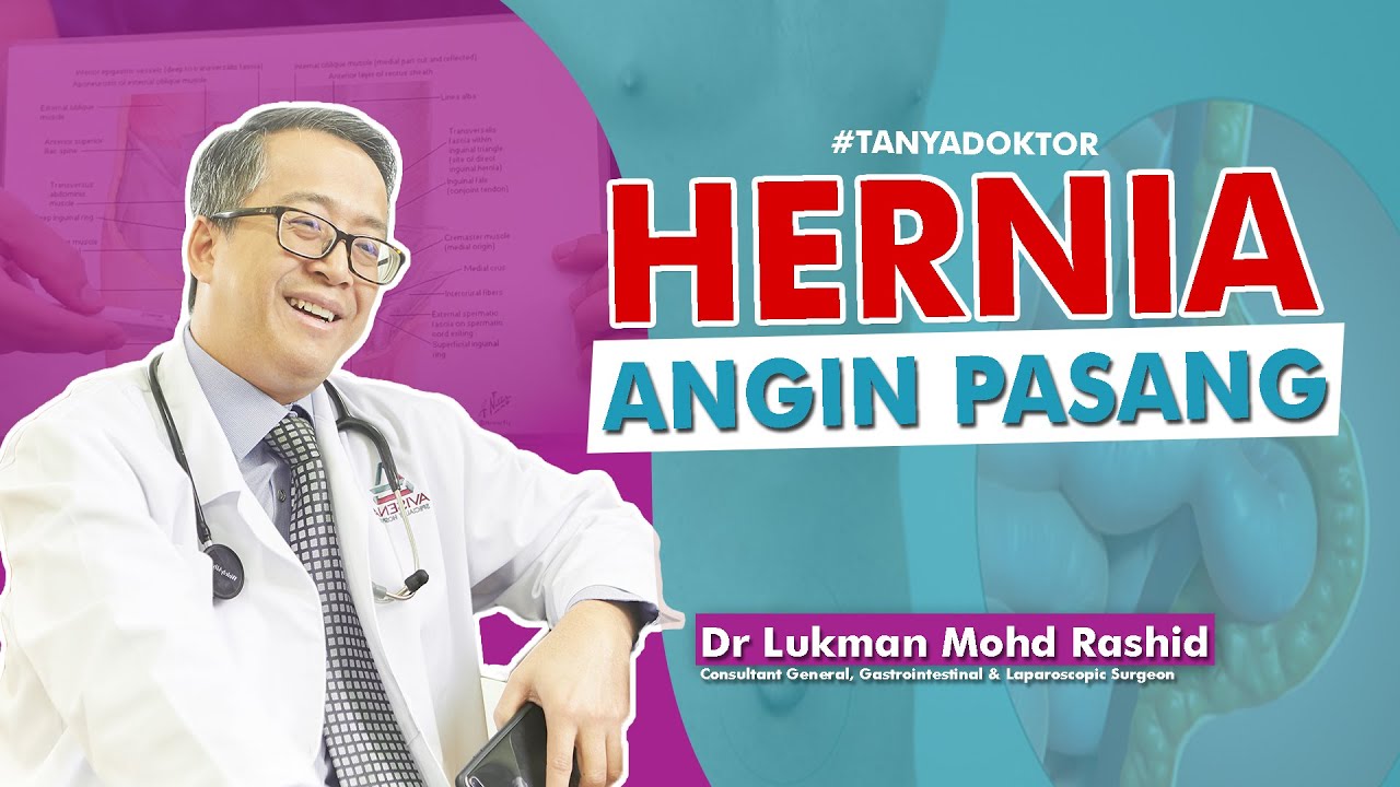 #TANYADOKTOR: Hernia/Angin Pasang
